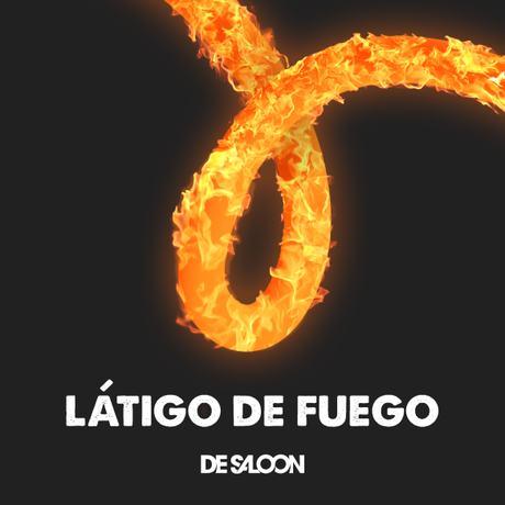 De Saloon vuelve a su sonido clásico con el nuevo single “Látigo de fuego”