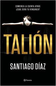 “Talión”, de Santiago Díaz