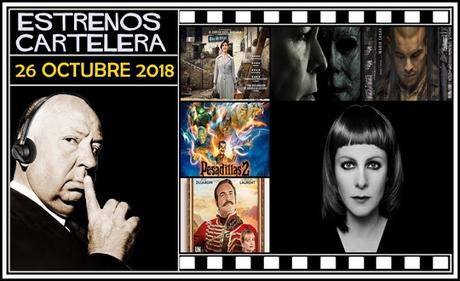 Estrenos de la Semana 26 Octubre de 2018 y Podcast 5x08 de 