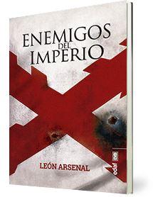 ENEMIGOS DEL IMPERIO. COMPARACIÓN ENTRE EL IMPERIO ESPAÑOL Y EL IMPERIO ROMANO ENEMIGOS DEL IMPERIO. COMPARACIÓN ENTRE EL IMPERIO ESPAÑOL Y EL IMPERIO ROMANO