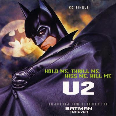 El sencillo post lunes: Hold Me, Thrill Me, Kiss Me, Kill Me (U2)