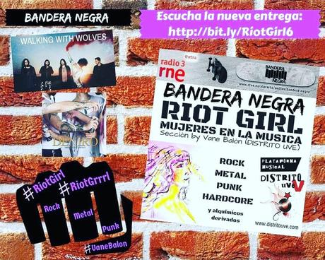 RIOT GIRL #6: ESCUCHA EN BANDERA NEGRA (RADIO 3 EXTRA)
