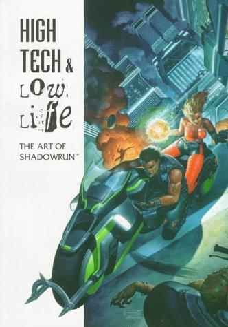 High Tech & Low Life: The Art of Shadowrun (1997, laminas) High Tech & Low Life: The Art of Shadowrun (1997, laminas)