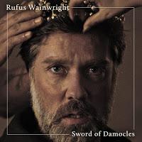 Rufus Wainwright, Sword of Damocles Rufus Wainwright, Sword of Damocles