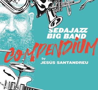 SEDAJAZZ BIG BAND: Compendium by Jesús Santandreu.