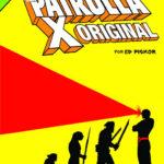 La gran novela de la Patrulla X. La Patrulla X original de Ed Piskor-La necesidad de maestros competentes que representen valores universales
