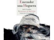 Encender hoguera-Las versiones famoso cuento Jack London