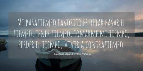 Mi Pasatiempo Favorito Es Dejar Pasar El Tiempo Tener Tomarme