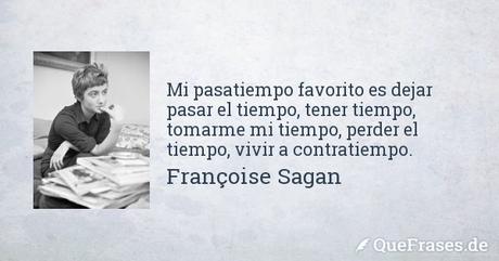 Mi Pasatiempo Favorito Es Dejar Pasar El Tiempo Tener Frases De