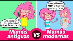 Madres De Antes Vs Madres Modernas