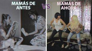 Madres De Antes Vs Madres Modernas