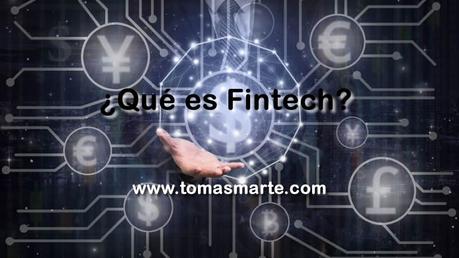 ¿Qué es Fintech?