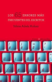 Los 65 errores más frecuentes del escritor  (Silvia Adela Kohan)