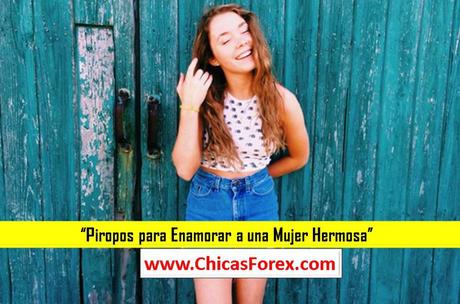 Piropos para Enamorar a una Mujer Hermosa Piropos para Enamorar a una Mujer Hermosa