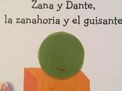 Zana Dante, zanahoria guisante