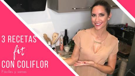 Fitness And Chicness-Video 3 Recetas Coliflor-1