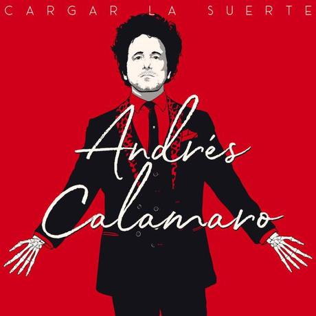 Andrés Calamaro: Cargar la Suerte, su nuevo disco, ya a la venta