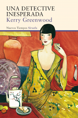 Reseña: Una detective inesperada de Kerry Greenwood (Siruela, 2016)