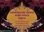 Previa concierto Surya, Whip Shock Smokers Young
