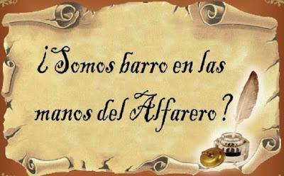 Somos Barro En Las Manos de Dios Quien Es Nuestro Alfarero