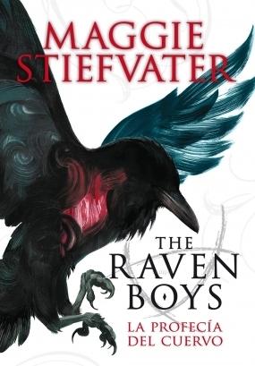 Reseña #173 | The Raven Boys: La Profecía del Cuervo - Maggie Stiefvater