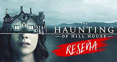 Series | Hablemos de [The Haunting of Hill House]