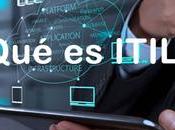 ¿Qué ITIL?