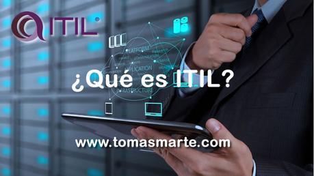¿Qué es ITIL?