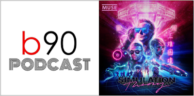 Podcast | Bienvenido a los 90: Muse - Simulation Theory Podcast | Bienvenido a los 90: Muse - Simulation Theory