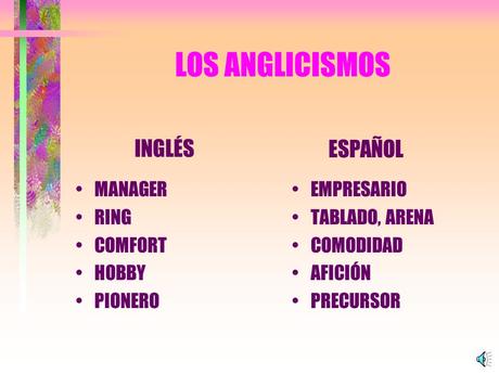 9 Los Anglicismos Manager Ring Fort Hobby Pionero Empresario Tablado Arena Odidad AficiÓn Precursor InglÉsespaÑol