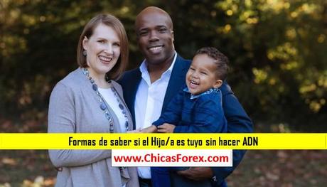 Formas de saber si el Hijo/a es tuyo sin hacer ADN