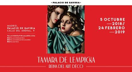 EXPOSICIÓN TAMARA DE LEMPICKA EN EL PALACIO DE GAVIRIA DE MADRID: LA EXPRESIÓN DE UNA FEMINEIDAD EXENTA DE MIEDOS EXPOSICIÓN TAMARA DE LEMPICKA EN EL PALACIO DE GAVIRIA DE MADRID: LA EXPRESIÓN DE UNA FEMINEIDAD EXENTA DE MIEDOS