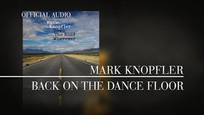 Nuevo adelanto de Mark Knopfler back on the dance floor, ese futuro que suena a añoranza