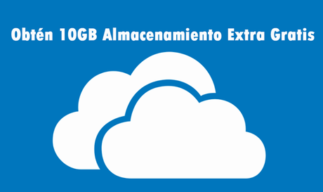 OneDrive: Como obtener hasta 10GB extra gratis OneDrive: Como obtener hasta 10GB extra gratis