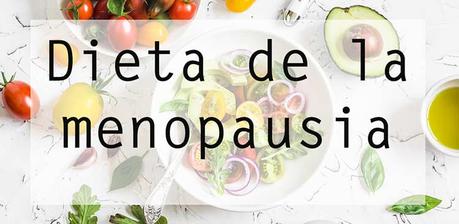 dieta para adelgazar con la menopausia