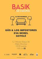 Güs & Los Impostores, Eva McBel y Gotelé en Muelle 36