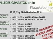 Plaza Gourmet organiza talleres gratuitos artesanía