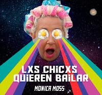 Monica Moss, Lxs chicxs quieren bailar