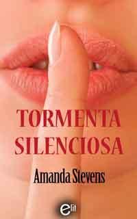 OPINIÓN DE TORMENTA SILENCIOSA DE AMANDA STEVENS