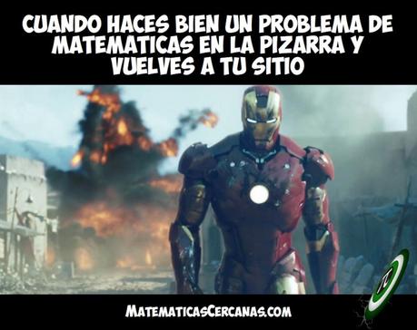 Cuando haces bien un problema en la pizarra y vuelves a tu sitio… Cuando haces bien un problema en la pizarra y vuelves a tu sitio…