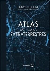 “Atlas de huellas extraterrestres”, de Bruno Fuligni