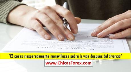 12 cosas inesperadamente maravillosas sobre la vida después del divorcio