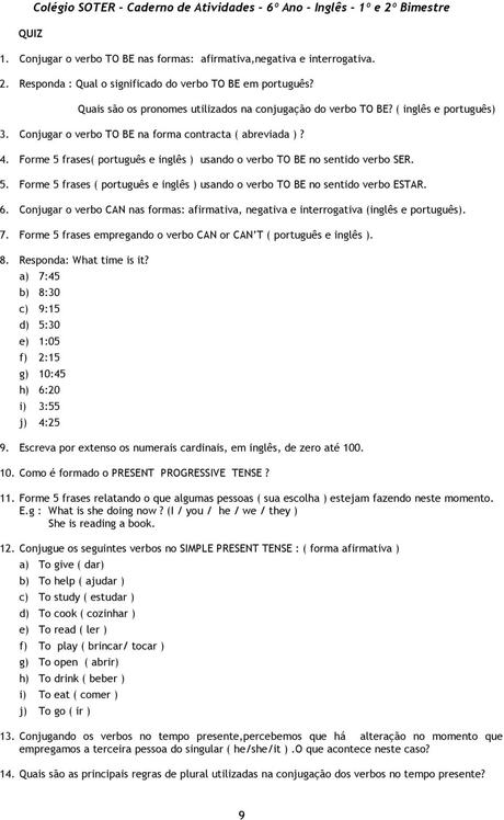 Forme 5 Frases Português E Inglês Usando O Verbo To Be No Sentido