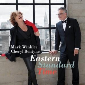 Mark Winkler & Cheryl Bentyne Eastern Standard Time