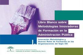 Libro blanco sobre Metodologías Innovadoras de Formación en la Administración Pública