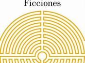 Ficciones Jorge Luis Borges