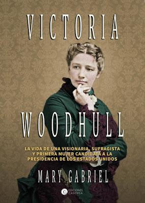 VICTORIA WOODHULL: ¡La fascinante historia de la primera candidata a la presidencia de EE.UU.!
