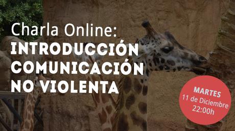 Charla Online: Introducción a la Comunicación No Violenta