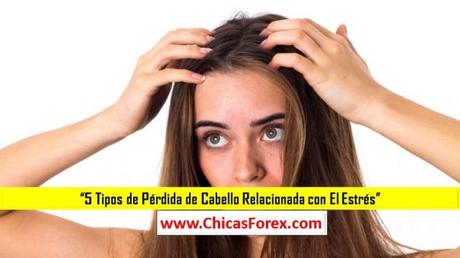 5 tipos de pérdida de cabello relacionada con el estrés