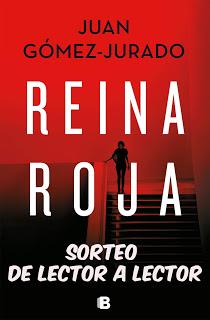 SORTEO REINA ROJA (Juan Gómez-Jurado) SORTEO REINA ROJA (Juan Gómez-Jurado)